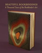 Cover of: Beautiful Bookbindings: a thousand years of the bookbinder's art