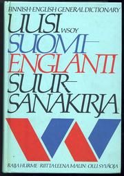 Cover of: Uusi suomi-englanti suursanakirja =: Finnish-English general dictionary