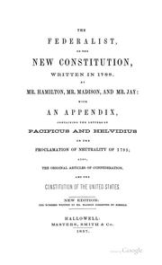 Cover of: The Federalist, On the New Constitution