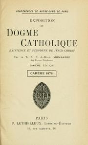 Cover of: Exposition du dogme catholique : carême 1873-1890