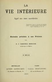 Cover of: La vie intérieure, appel aux âmes sacerdotales: retraite prêchée  à ses prêtres