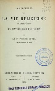 Cover of: Les principes de la vie religieuse by Pierre Cotel