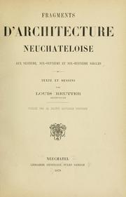 Fragments d'architecture neuchateloise aux seizième, dix-septième et dix-huitième siècles by Louis Reutter