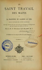 Cover of: Le saint travail des mains by Thomas Le Blanc
