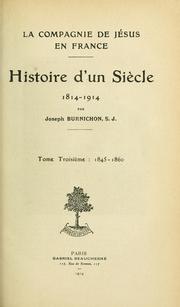 Cover of: La Compagnie de Jésus en France by Joseph Burnichon