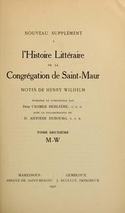 Cover of: Nouveau supplément à l'Histoire littéraire de la Congrégation de Saint-Maur