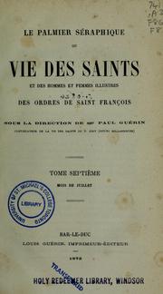 Cover of: Le palmier séraphique: ou, Vie des saints et des hommes et femmes illustres des ordres de Saint François