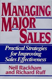 Cover of: Managing major sales: practical strategies for improving sales effectiveness