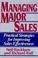 Cover of: Managing major sales