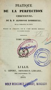 Cover of: Pratique de la perfection chrétienne by Rodríguez, Alfonso