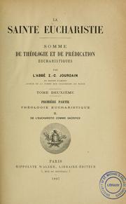 Cover of: La Sainte Eucharistie by Jourdain, Zéphyr Clément 1837-1905