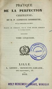 Cover of: Pratique de la perfection chrétienne by Rodríguez, Alfonso