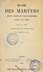 Cover of: Les actes des martyrs depuis l'origine de l'église chrérienne jusquá nos temps by Benedictines. Congrégation de France (Solesmes)