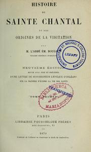 Cover of: Histoire de Sainte Chantal by Emile Bougaud