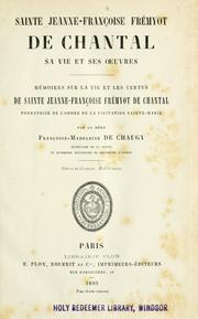 Cover of: Mémoires sur la vie et les vertus de Sainte Jeanne-Françoise Frémyot de Chantal: fondatrice de l'Ordre de la Visitation Sainte-Marie