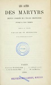 Cover of: Les actes des martyrs depuis l'origine de l'église chrérienne jusquá nos temps