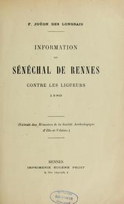 Cover of: Information du sénéchal de Rennes contre les Ligueurs, 1589 by F. Joüon des Longrais