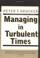 Cover of: Managing in Turbulent Times