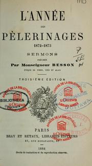 Cover of: L'année des pélerinages, 1872-1873: sermons