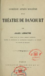 Cover of: La comédie après Molière et le théâtre de Dancourt
