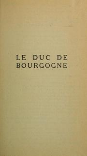Cover of: Le Duc de Bourgogne, 1682-1712