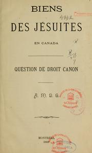 Cover of: Biens des Jésuites en Canada: question de droit canon