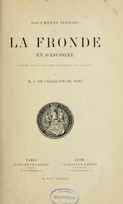 Cover of: Documents inédits sur la Fronde en Gascogne by Jules de Carsalade Du Pont