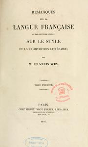 Cover of: Remarques sur la langue française au dix-neuvième siècle by Francis Wey, Francis Wey