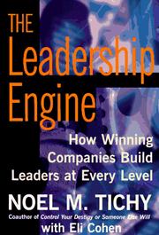The leadership engine by Noel M. Tichy