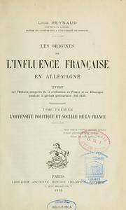 Cover of: Les origines de l'influence française en Allemagne by Louis Reynaud