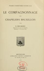Le Compagnonnage des chapeliers bruxellois by Guillaume Des Marez