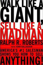 Cover of: Walk like a giant, sell like a madman by Ralph R. Roberts, Ralph R. Roberts