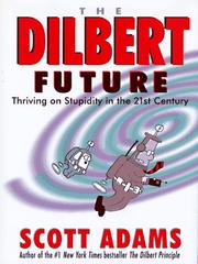 Cover of: The Dilbert future by Scott Adams