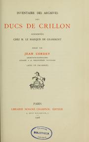 Cover of: Inventaire des archives des ducs de Crillon: conservées chez M. le marquis de Grammont