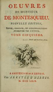 Cover of: Oeuvres de monsieur de Montesquieu by Charles-Louis de Secondat baron de La Brède et de Montesquieu