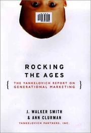 Cover of: Rocking the Ages: The Yankelovich Report on Generational Marketing