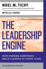 Cover of: The Leadership Engine by Noel M. Tichy, Noel M. Tichy