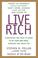 Cover of: Live rich