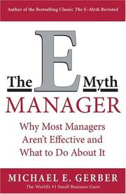 Cover of: The E-Myth Manager: Why Most Managers Don't Work and What to Do About It