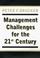 Cover of: Management Challenges for the 21st Century
