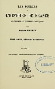 Cover of: Les sources de l'histoire de France des origines aux guerres d'Italie (1494) by A. Molinier