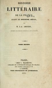 Cover of: Histoire littéraire de la France avant le douzième siècle by Jean Jacques Antoine Ampıere