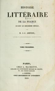 Cover of: Histoire littéraire de la France avant le douzième siècle by Jean Jacques Antoine Ampıere