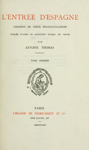 Cover of: L'Entrée d'Espagne: chanson de geste franco-italienne, publiée d'après le manuscrit unique de Venise