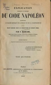 Cover of: Explication théorique et pratique du Code Napoléon: contenant l'analyse critique des auteurs et de la jurisprudence ...