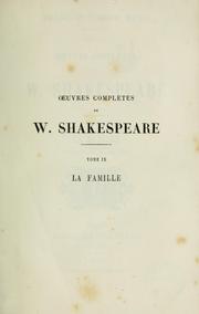 Cover of: Œuvres completes by de W. Shakespeare ; François-Victor Hugo, traducteur