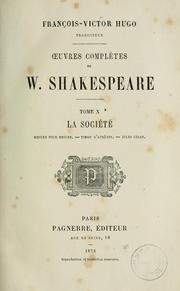 Cover of: Œuvres completes by de W. Shakespeare ; François-Victor Hugo, traducteur