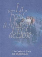 Cover of: La " Festa" o Misterio de Elche by José Pomares Perlasia