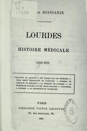 Cover of: Lourdes, histoire medicale, 1858-1891 by Prosper Gustave Boissarie