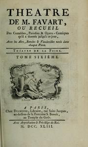 Cover of: Theatre: ou, Recueil des comédies, parodies & opera-comiques qu'il a donnés jusqu'à ce jour, avec les airs, rondes & vaudevilles notés dans chaque piéce